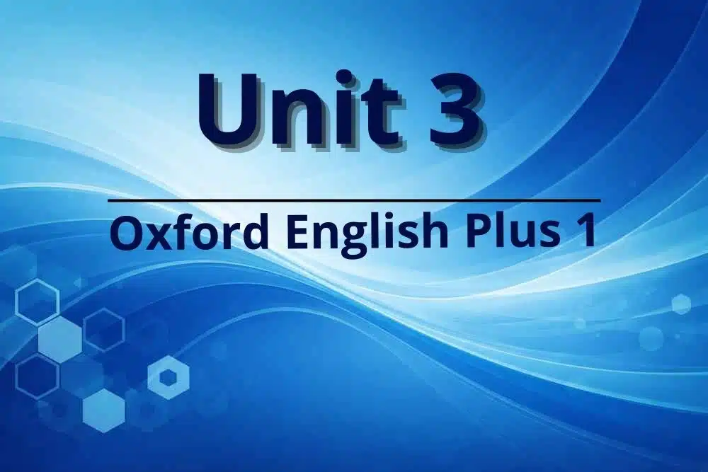 English Plus 1 – unit 3